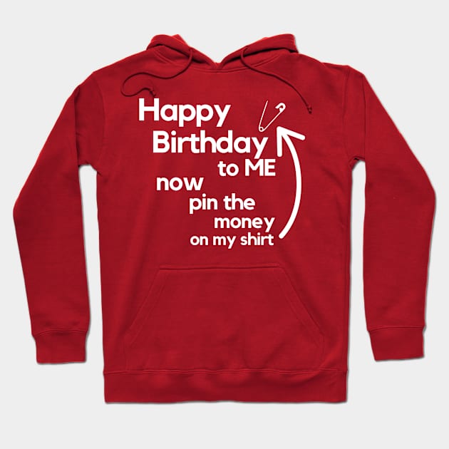 Happy Birthday To Me! Hoodie by MammaSaid